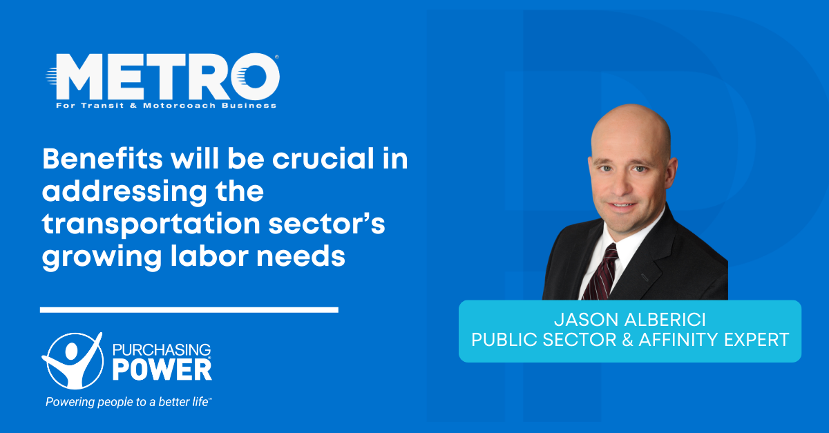Metro Magazine: Benefits Will be Crucial in Addressing the Transportation Sector’s Growing Labor Needs